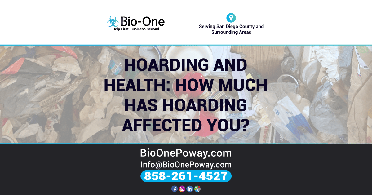 Hoarding and Health - How Much has Hoarding Affected You? - Bio-One of Poway.