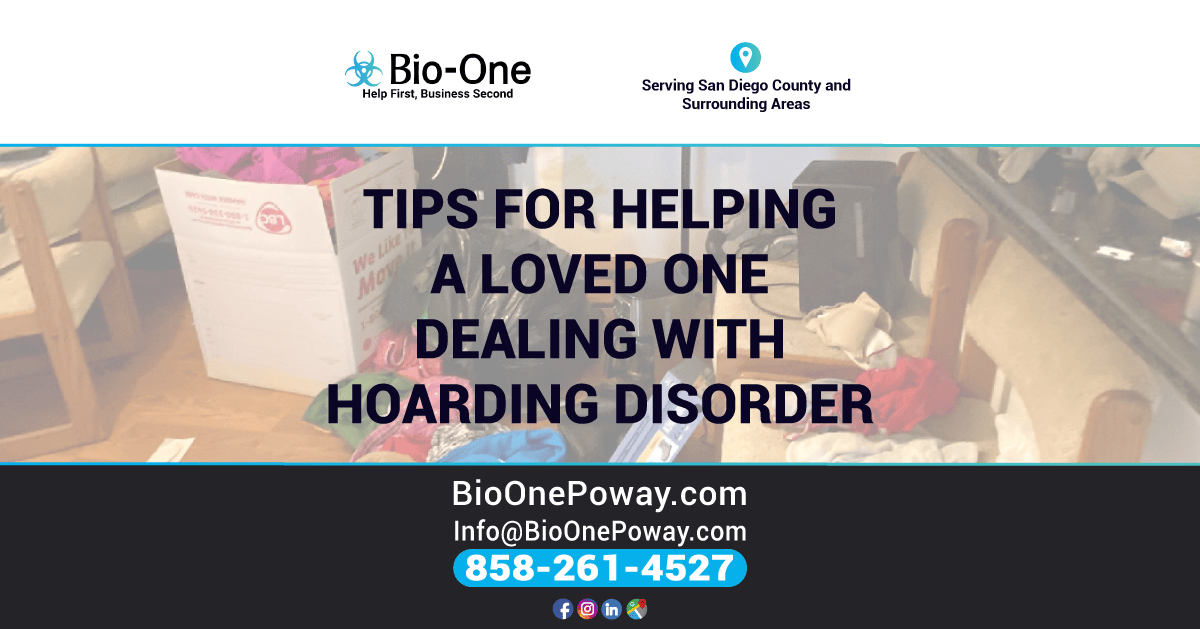 Tips for Helping a Loved One Dealing With Hoarding Disorder - Bio-One of Poway