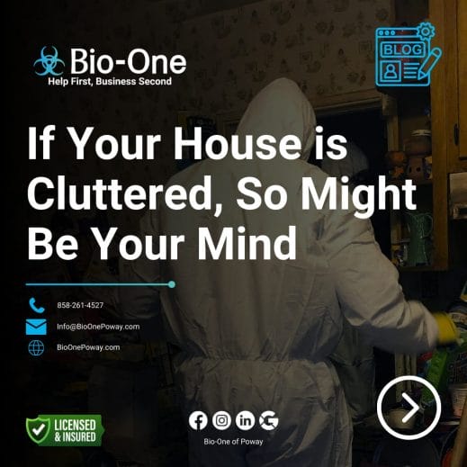 If Your House is Cluttered, So Might Be Your Mind - Bio-One of Poway