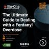 The Ultimate Guide to Dealing with a Fentanyl Overdose